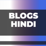 Blogs in Hindi​