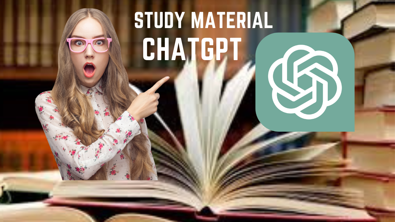 Study Material: ChatGPT